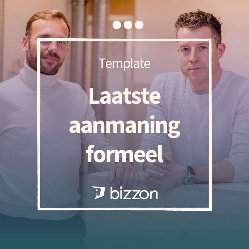 Bizzon Incassobureau laatste aanmaning formeel